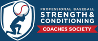 Professional Baseball Strength Conditioning Coaches Society Hall of Fame Sponsor